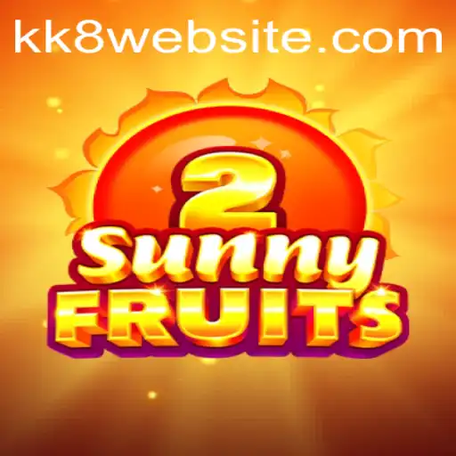 Discover the Joys of SunnyFruits2: A Bountiful Adventure with kk8